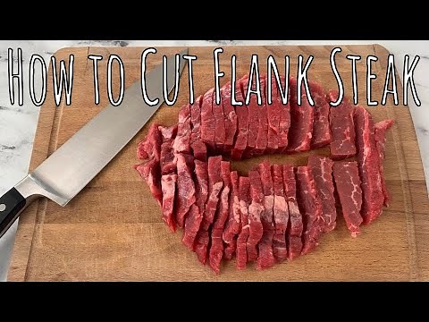 How to Cut Flank Steak