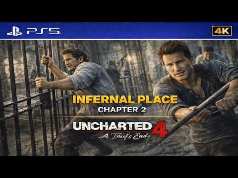 Uncharted 4: A Thief’s End | Chapter 2: Infernal Place Gameplay | PS5 4K