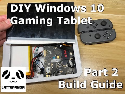The DIY Windows 10 Portable Gaming Tablet - Build Guide - Part 2 - Lattepanda Alpha