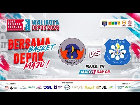 🔴 D8 [ Match 4 ] SMAN 6 DEPOK VS SMAN 8 DEPOK ( SMA PI ) 🏅 LBP Piala Walikota Depok 2026