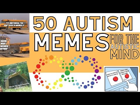 50 Autism Memes for the Autistic Mind