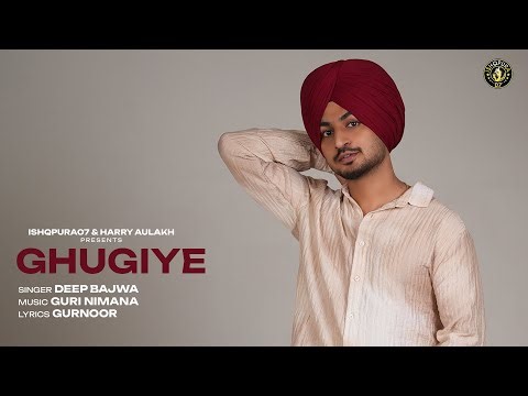 GHUGIYE (Full Audio ) - JALWA (6:0) - Deep Bajwa - Mahi Sharma | Latest Punjabi Songs 2025
