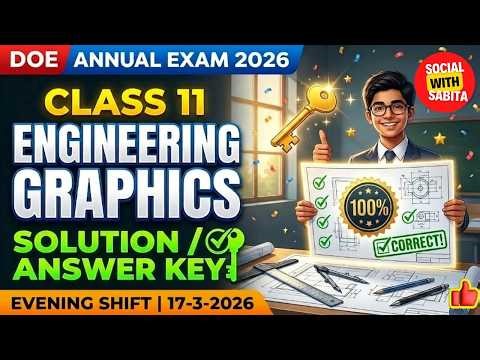Class 11 engineering graphics answer key Evening Shift 2026 / Annual Exam 2025-26 / Class 11 Eg Sol.