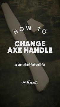 How to — Change axe handle