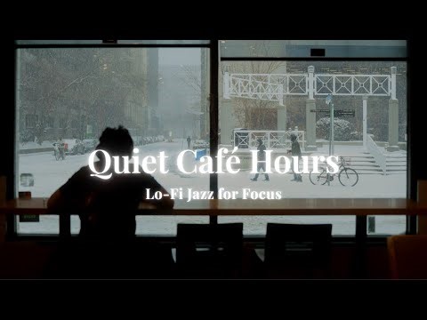 Quiet Café Hours | Lo-Fi Jazz for Study, Work & Focus 静かなカフェ時間に寄り添うLo-Fiジャズ