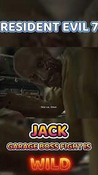 JACK GARAGE BOSS FIGHT IS WILD! #residentevil7