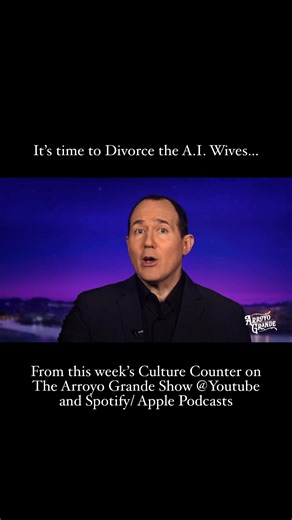 It’s time to divorce the AI wives! Here’s a part of the “The Culture Counter” from this week’s ARROYO GRANDE SHOW. See the rest- and my interview with @adamcarolla. Subscribe, watch, and like the full episode here:📺 https://youtube.com/@arroyograndeshow?si=wtqctSXlubLNtQJa. 🔈 https://podcasts.apple.com/us/podcast/arroyo-grande-with-raymond-arroyo/id1789191819 | Raymond Arroyo