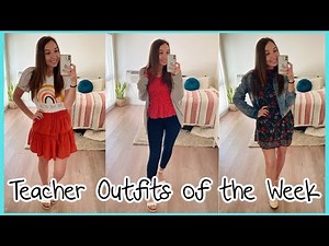 TEACHER OUTFITS || OUTFITS OF THE WEEK || TEACHER STYLE