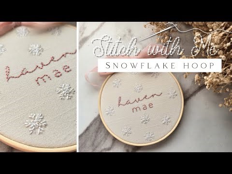 Hand Embroider a Snowflake! Personalized Snowflake Hoop