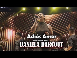 Adiós Amor - Daniela Darcout - Feliz Año Nuevo 2024
