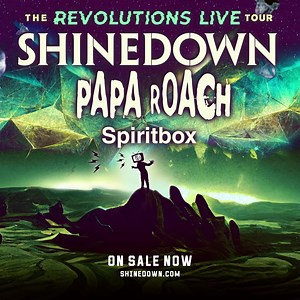 33K views · 1.1K reactions |  TICKETS ON SALE NOW  The Revolutions Live Tour continues this fall with special guests Papa Roach and Spiritbox. You won’t want to miss this epic lineup... Get your tickets now and join us for an unforgettable night of rock n’ roll!  shinedown.com | Shinedown | Facebook