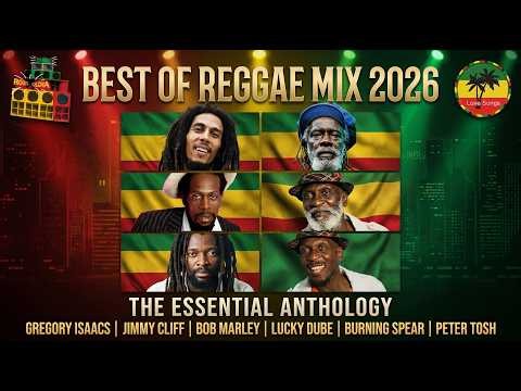 Bob Marley, Gregory Isaacs, Jimmy Cliff, Lucky Dube, Peter Tosh- Reggae Music Mix 2026