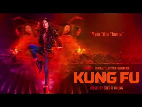 Kung Fu Official Soundtrack | Main Title Theme - Sherri Chung | WaterTower