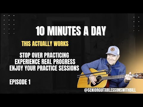 LEARN A 10-MINUTE GUITAR PRACTICE THAT ACTUALLY WORKS. / Episode 1