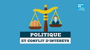 POLITIQUE 🇫🇷 - Qu'est-ce qu'un conflit d'intérêts ? Explications | FRANCE 24