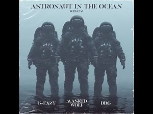Masked Wolf - Astronaut In The Ocean (G-Eazy & DDG Remix) (Extended)