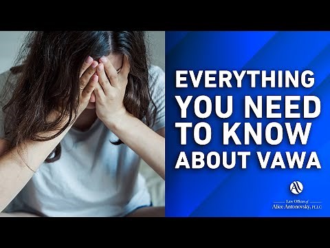 What is VAWA? Everything You Need to Know About the Violence Against Women Act