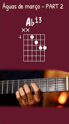 [Part 2] Águas de março - CHORDS - Waters of March - #brazilianguitar #jobim #bossanova #jazzchords