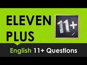 Eleven Plus (11+) English 11 Plus Practice Questions