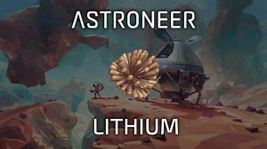 Astroneer Lithium - Where to Find Lithium - Nerdburglars Gaming