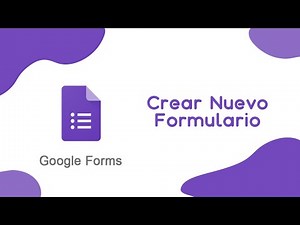 Como crear un formulario - Google Forms