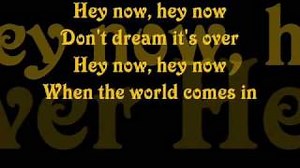 Crowded House - Don't Dream It's Over