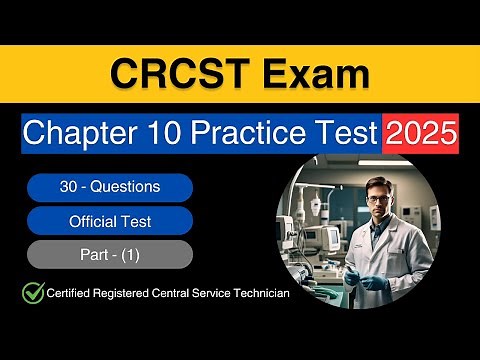 CRCST Exam Chapter 10 Practice Test 2025 – Real Questions & Answers Explained