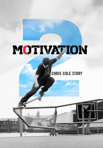 Motivation 2: The Chris Cole Story (2015)