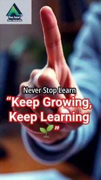 “Never Stop Learning | The Secret to Lifelong Success 🎓”#success