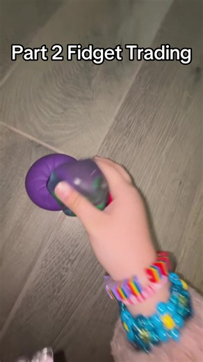 Part 2 Fidget Trading #fidgettrading #fidget #needoh #needohs #squishy
