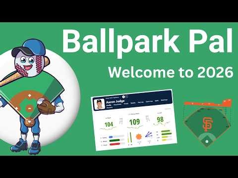 BallparkPal | Welcome to 2026