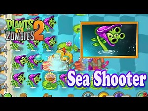Plants vs Zombies 2 - New Plants Sea Shooter Max Level Power Up in Version 12.1.1