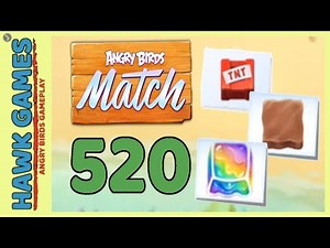 Angry Birds Match ⭐ Level 520 - Walkthrough, No Boosters