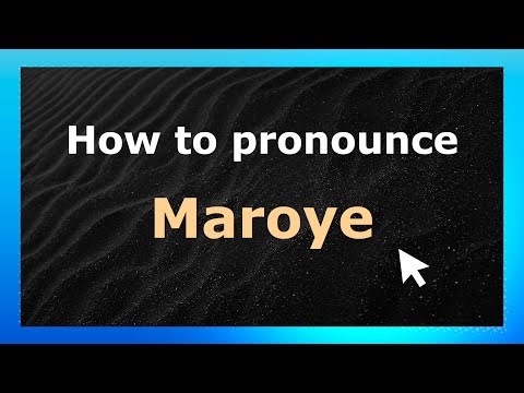 How to Pronounce Maroye (French Pronunciation / France) | Pronounce Names