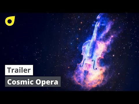 Cosmic Opera | Trailer