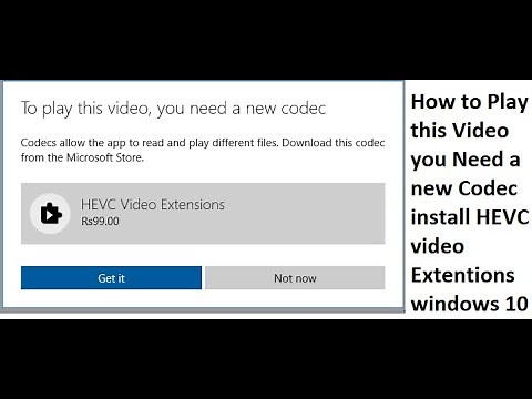 How To Play this Video you Need a new Codec install HEVC video Extention Error Window 10