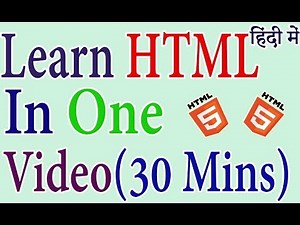 HTML Tutorial For Beginners In Hindi In One Video (2018)
