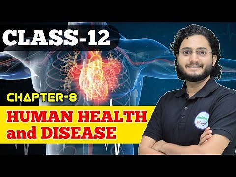 DAY-1/ HUMAN HEALTH AND DISEASE / मानव स्वास्थ्य एवं रोग / Chapter-8 /BIOLOGY Wings Bhagalpur