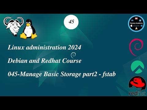 045-Manage Basic Storage part2 - fstab - Linux Course 2024
