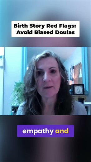 Birth Story Red Flags - Avoid Biased Doulas