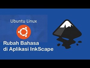 Cara ganti bahasa di aplikasi Inkscape | how to change language in inkscape