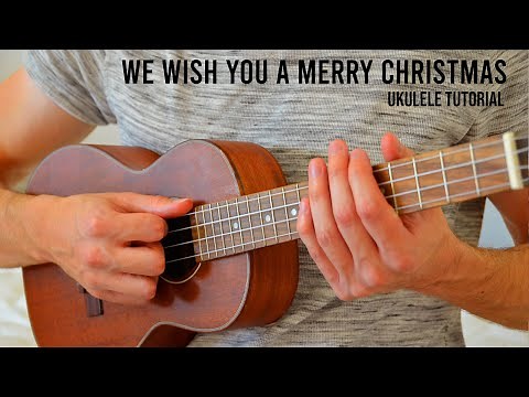 We Wish You A Merry Christmas EASY Ukulele Tutorial With Chords / Lyrics