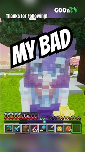 My Bad #Minecraft