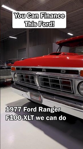 You can finance collector cars & trucks like this 1977 Ford F100 Ranger XLT Pickup