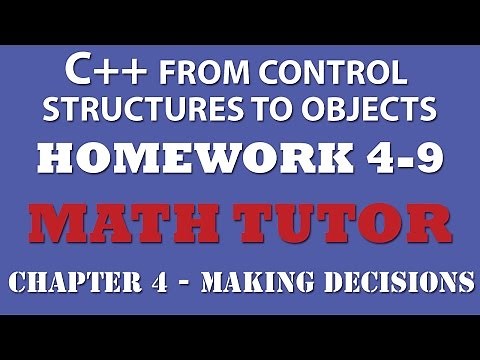4-9 C++ Math Tutor - Making Decisions