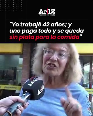 "YO TRABAJÉ 42 AÑOS; Y UNO PAGA TODO Y SE QUEDA SIN PLATA PARA LA COMIDA"Mientras el Gobierno sale a festejar datos del INDEC y a insultar opositores, la gente en la calle se enfrenta día a día con los problemas que genera este plan económico del Gobierno: "Te dicen que tenés que seguir trabajando después de 42 años, eso es violento"