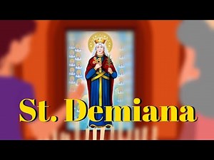 Saint Demiana - The Great Saint and Martyr | Saints Stories for Kids