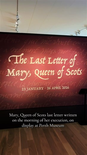 Mary, Queen of Scots' Last Letter Revealed at Perth Museum
