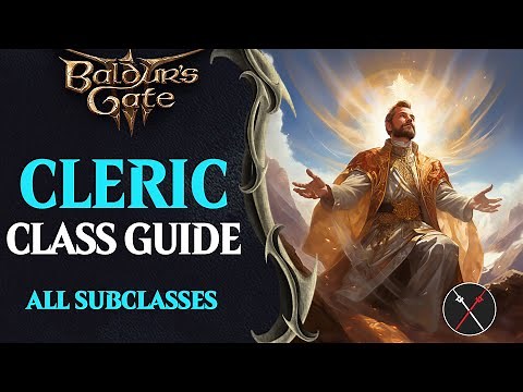 Baldur's Gate 3 Cleric Guide - All Subclasses (Life, Light, Trickery, Knowledge, Nature Tempest War)