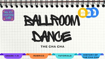 Introduction to Ballroom: The Cha Cha – History, Steps, & Assessment Bundle